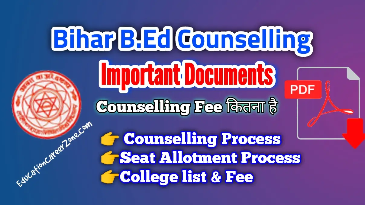 Bihar b.Ed counselling Date 2023 , college list & important Documents